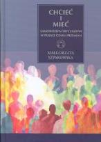 Okładka książki Chcieć i mieć