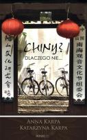 Okładka książki Chiny? Dlaczego nie...