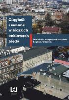Opakowanie Ciągłość i zmiana w łódzkich enklawach biedy