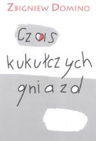 Okładka książki Czas Kukułczych Gniazd