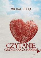 Okładka książki Czytanie grozi zakochaniem