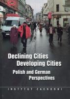 Okładka książki Declining Cities Developing Cities