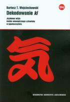 Okładka książki Dekodowanie ki