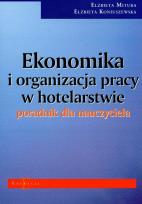 Okładka książki Ekonomika i organizacja pracy w hotelarstwie poradnik dla nauczyciela
