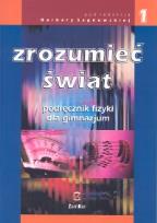 Okładka książki Fizyka GIM Zrozumieć świat 1 podr. Zamkor