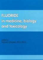 Okładka książki Fluoride in medicine, biology and toxicology
