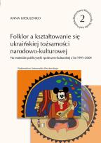 Okładka książki Folklor a kształtowanie się ukraińskiej tożsamości narodowo-kulturowej