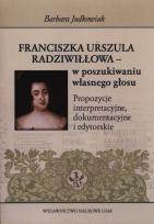 Okładka książki Franciszka Urszula Radziwiłłowa - w poszukiwaniu własnego głosu