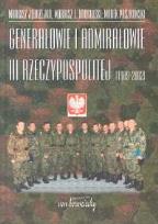 Okładka książki Genarałowie i admirałowie III Rzeczypospolitej 1989 -2002