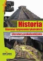 Okładka książki Historia literatur latynoamerykańskich Literatura okresu konkwisty / Literatura boricua / Literatury prekolumbijskie