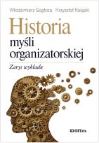 Okładka książki Historia myśli organizatorskiej. Zarys wykładu