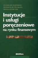 Okładka książki Instytucje i usługi poręczeniow na rynku finansowym