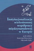 Opakowanie Instytucjonalizacja wielostronnej współpracy międzynarodowej w Europie