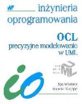 Okładka książki Inżynieria oprogramowania OCL precyzyjne modelowanie w UML