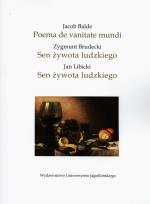 Opakowanie Jacob Balde Poema de vanitate mundi - Zygmunt Brudecki Sen żywota ludzkiego - Jan Libicki Sen żywota ludzkiego