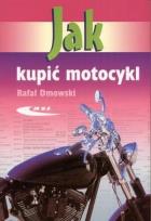 Okładka książki Jak kupić motocykl WKŁ