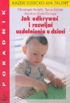 Okładka książki Jak odkrywać i rozwijać uzdolnienia u dzieci