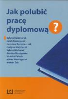 Okładka książki Jak polubić pracę dyplomową