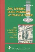 Okładka książki Jak zarobić duże pieniądze w swojej firmie