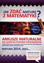 Okładka książki Jak zdać maturę z matematyki? Arkusze maturalne ZP