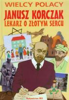 Okładka książki Janusz Korczak. Lekarz o złotym sercu IBIS