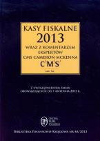 Okładka książki Kasy fiskalne 2013 wraz z komentarzem ekspertów CMS Cameron McKenna