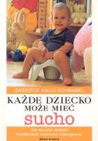 Okładka książki Każde dziecko może mieć sucho