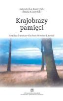 Okładka książki Krajobrazy pamięci. Studia z literatury i kultury Niemiec i Austrii