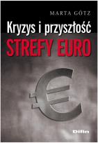 Okładka książki Kryzys i przyszłość strefy euro