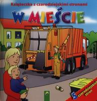 Okładka książki Książka z czarodziejskimi stronami - W mieście