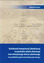 Okładka książki Kształcenie kompetencji składniowej na poziomie zdania złożonego