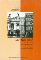 Okładka książki Lviv and Łódź at the Turn of 20th Century