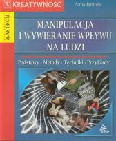 Okładka książki Manipulacja i wywieranie wpływu na ludzi