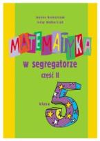 Okładka książki Matematyka SP 5 Matematyka W Segregatorze cz. 2 NE