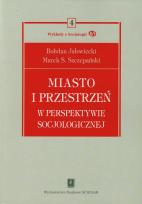Okładka książki Miasto i przestrzeń w perspektywie socjologicznej