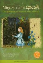 Okładka książki Między nami graczami Tajemniczy ogród