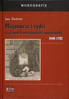 Okładka książki Misjonarze i żydzi w czasach mesjańskiej zawieruchy 1648-1792