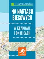 Okładka książki Na nartach biegowych.Okolice Krakowa