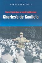 Okładka książki Naród i państwo w myśli politycznej Charles'a de Gaulle'a