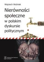 Okładka książki Nierówności społeczne w polskim dyskursie politycznym