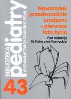 Opakowanie Noworodek przedwcześnie urodzony - pierwsze lata życia t.43