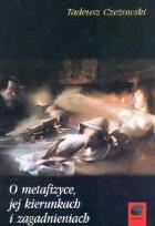 Okładka książki O metafizyce jej kierunkach i zagadnieniach