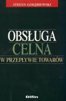 Okładka książki Obsługa celna w przepływie towarów