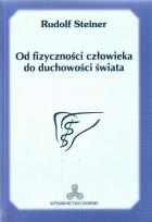 Okładka książki Od fizyczności człowieka do duchowości świata
