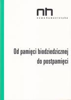Opakowanie Od pamięci biodziedzicznej do postpamięci