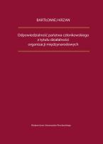 Okładka książki Odpowiedzialność państwa członkowskiego z tytułu działalności organizacji międzynarodowych