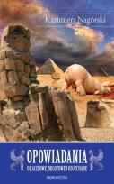 Okładka książki Opowiadania. Odjazdowe, odlotowe, odjechane