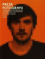 Okładka książki Pasja fotografii o miłośnikach i miłośniczkach