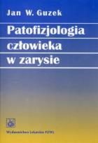 Okładka książki Patofizjologia człowieka w zarysie