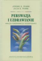 Okładka książki Perswazja i uzdrawianie